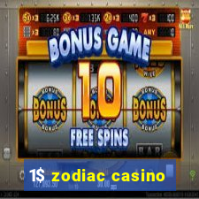 1$ zodiac casino