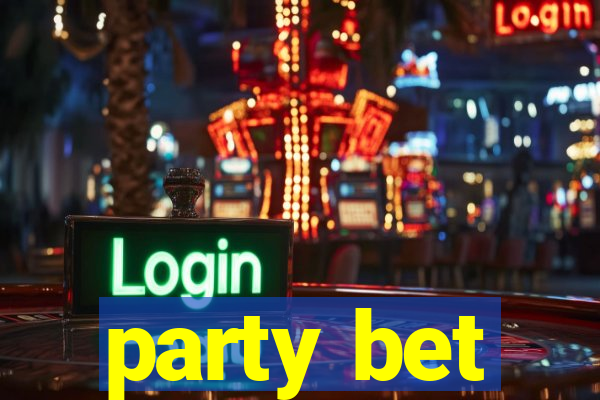 party bet