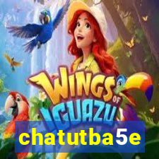 chatutba5e