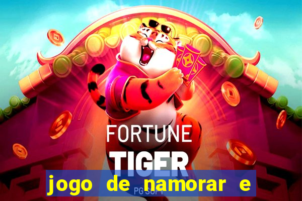 jogo de namorar e fazer filho