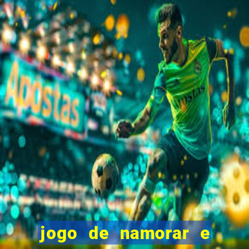 jogo de namorar e fazer filho