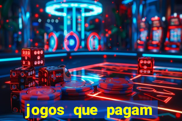 jogos que pagam dinheiro sem precisar depositar