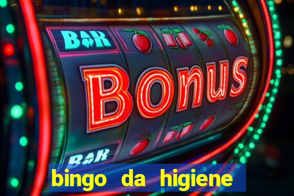 bingo da higiene pessoal para imprimir