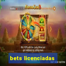 bets licenciadas