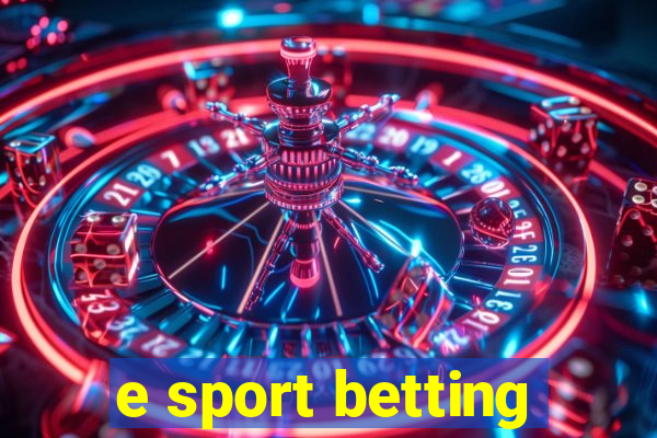 e sport betting