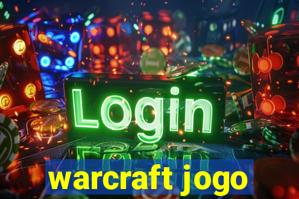 warcraft jogo