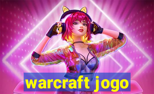 warcraft jogo