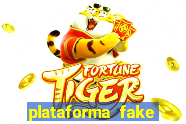 plataforma fake fortune tiger