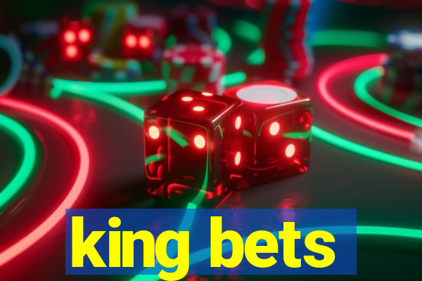 king bets