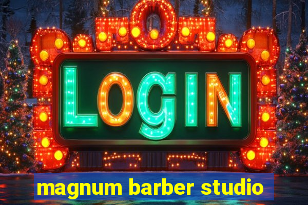 magnum barber studio