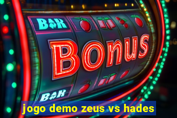 jogo demo zeus vs hades