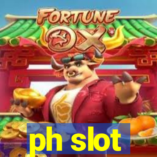 ph slot