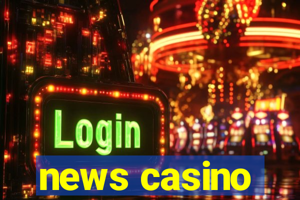 news casino