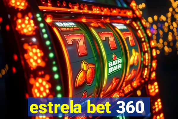 estrela bet 360