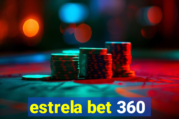 estrela bet 360