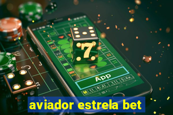 aviador estrela bet