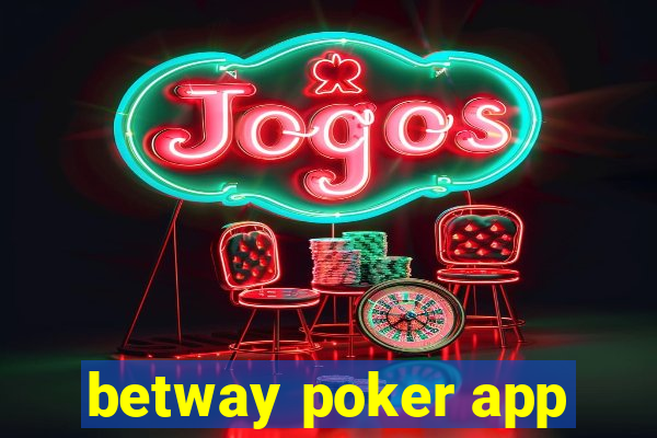 betway poker app