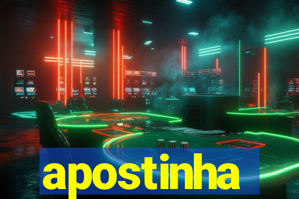 apostinha