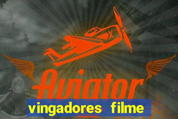 vingadores filme completo dublado google drive