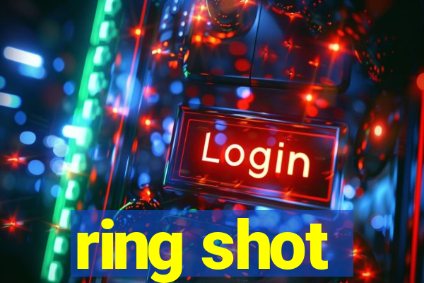 ring shot