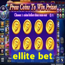 ellite bet