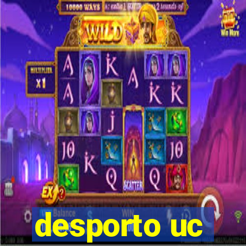 desporto uc