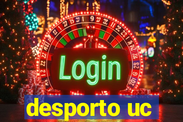 desporto uc