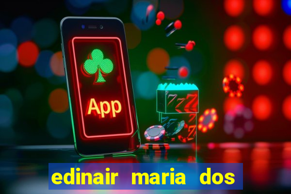 edinair maria dos santos moraes