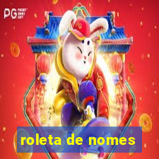 roleta de nomes