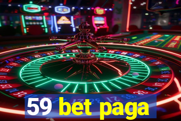 59 bet paga