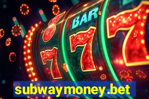 subwaymoney.bet