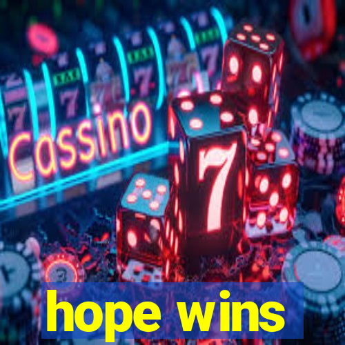 hope wins