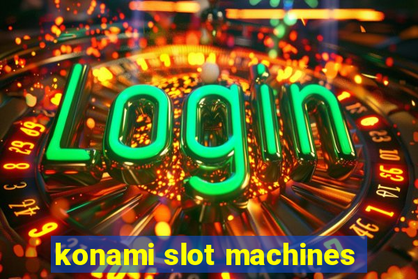 konami slot machines