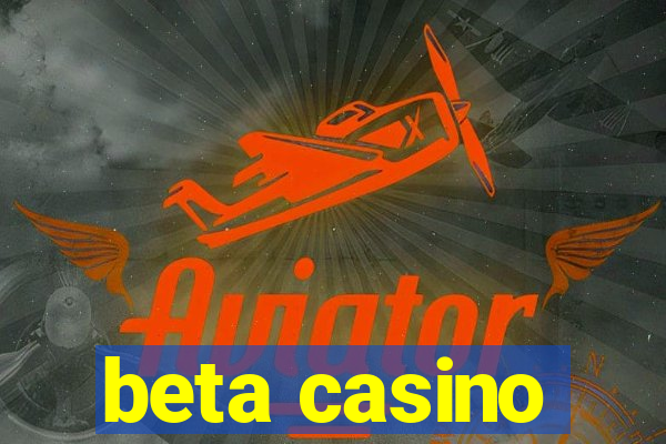 beta casino