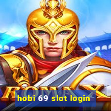 hobi 69 slot login