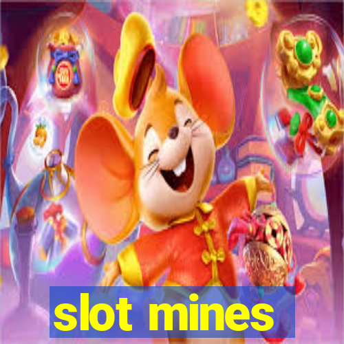 slot mines