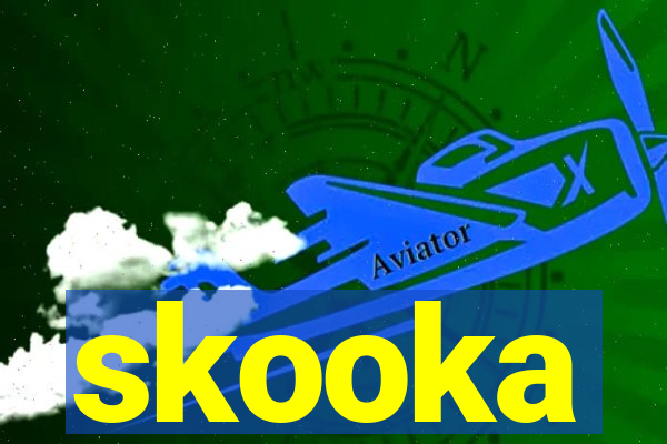 skooka