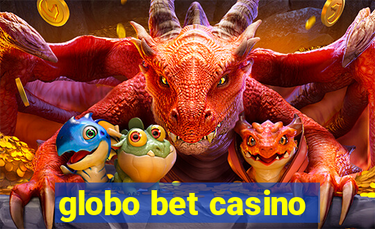 globo bet casino