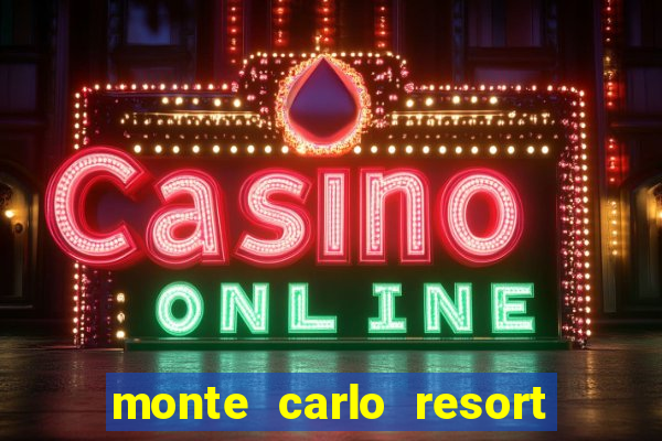 monte carlo resort and casino las vegas nv