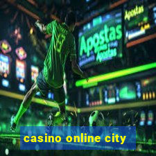 casino online city