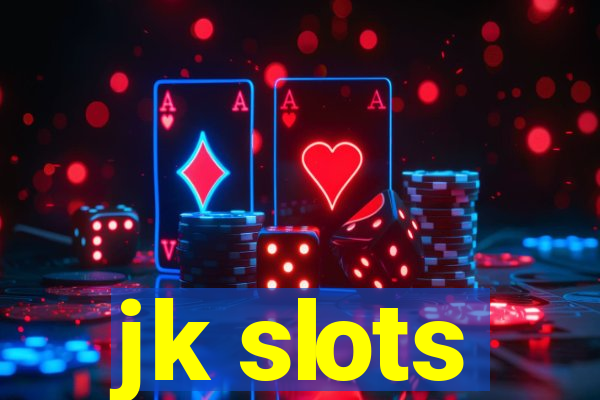 jk slots