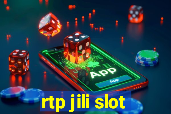 rtp jili slot