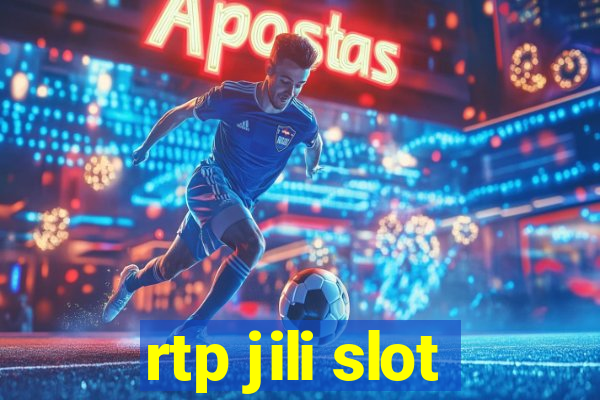 rtp jili slot