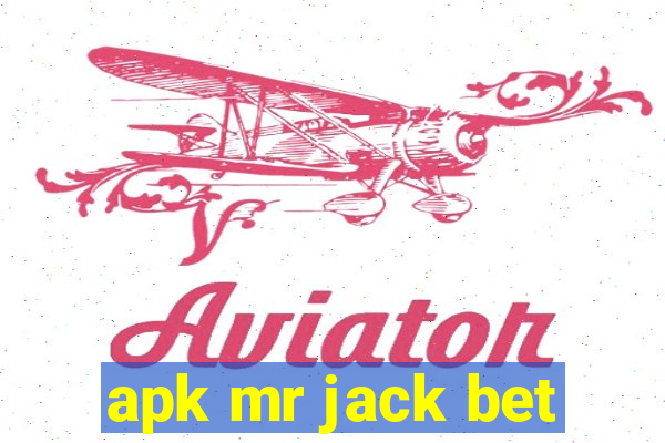 apk mr jack bet