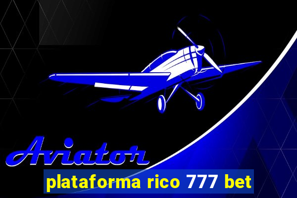 plataforma rico 777 bet