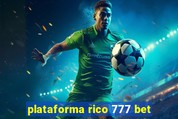 plataforma rico 777 bet