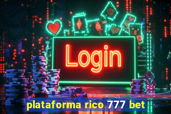 plataforma rico 777 bet