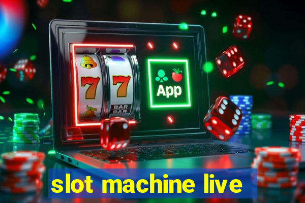 slot machine live