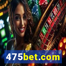 475bet.com