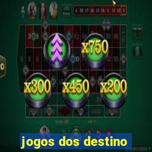 jogos dos destino